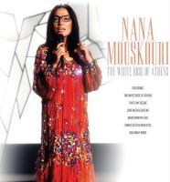 Виниловая пластинка NANA MOUSKOURI / THE WHITE ROSE OF ATHENS (1LP)